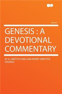 Genesis: A Devotional Commentary