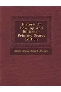 History of Bowling and Billiards - Primary Source Edition