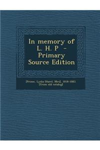 In Memory of L. H. P