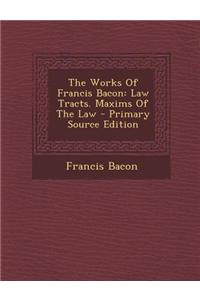 The Works of Francis Bacon