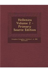 Hellenica Volume 2 - Primary Source Edition