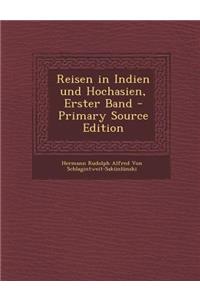 Reisen in Indien Und Hochasien, Erster Band - Primary Source Edition