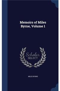 Memoirs of Miles Byrne, Volume 1