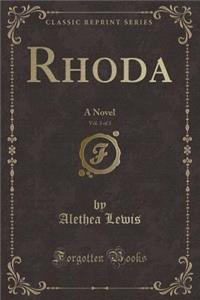 Rhoda, Vol. 3 of 3: A Novel (Classic Reprint)
