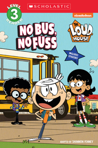 Loud House: No Bus, No Fuss