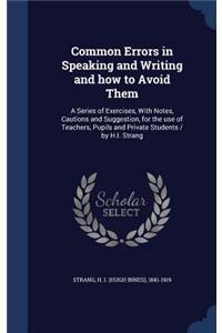 Common Errors in Speaking and Writing and how to Avoid Them