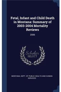 Fetal, Infant and Child Death in Montana