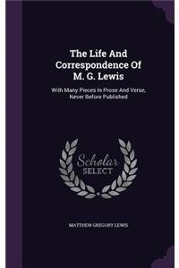 The Life And Correspondence Of M. G. Lewis