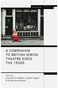 Companion to British-Jewish Theatre Since the 1950s