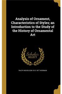 Analysis of Ornament, Characteristics of Styles; an Introduction to the Study of the History of Ornamental Art