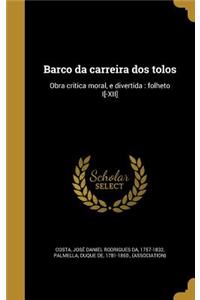 Barco Da Carreira DOS Tolos