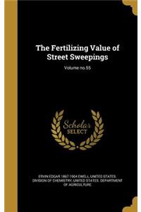 The Fertilizing Value of Street Sweepings; Volume No.55