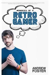 Memories Of A Retro Gamer