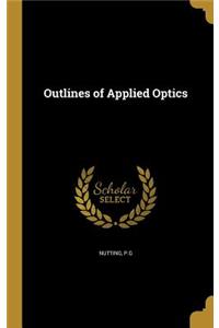 Outlines of Applied Optics