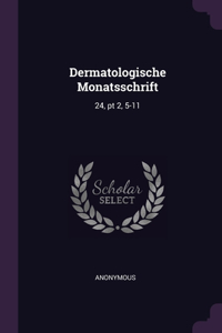 Dermatologische Monatsschrift: 24, pt 2, 5-11
