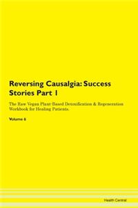 Reversing Causalgia: Success Stories Par
