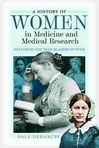 History of Women in Medicine and Medical Research