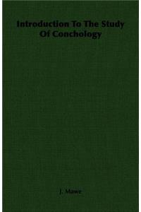 Introduction to the Study of Conchology