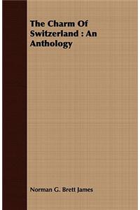 The Charm Of Switzerland