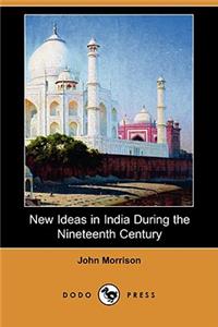 New Ideas in India During the Nineteenth Century (Dodo Press)