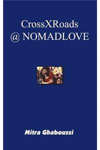 CrossXRoads @NOMADLOVE