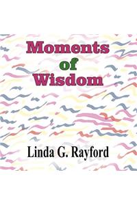 Moments of Wisdom