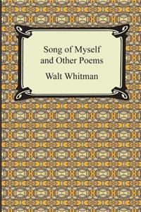 Song of Myself and Other Poems