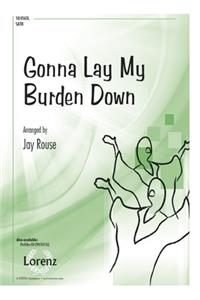 Gonna Lay My Burden Down