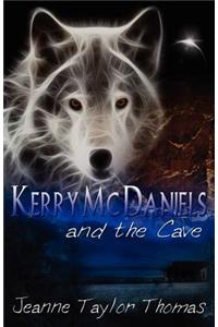 Kerry McDaniels and the Cave