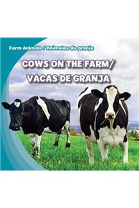 Cows on the Farm/Vacas de Granja