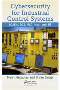 Cybersecurity for Industrial Control Systems