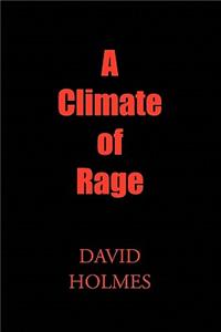 Climate of Rage