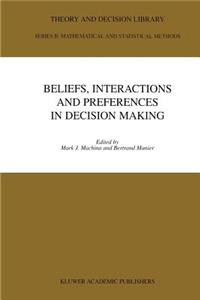 Beliefs, Interactions and Preferences