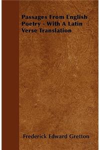 Passages From English Poetry - With A Latin Verse Translation