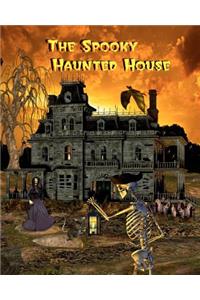 The Spooky Haunted House