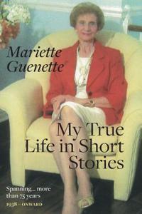 My True Life in Short Stories