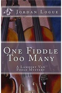 One Fiddle Too Many