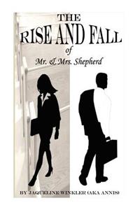 Rise and Fall of Mr. & Mrs. Shepherd