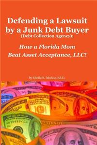 Defending a Lawsuit by a Junk Debt Buyer (Debt Collection Agency)
