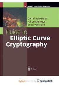 Guide to Elliptic Curve Cryptography