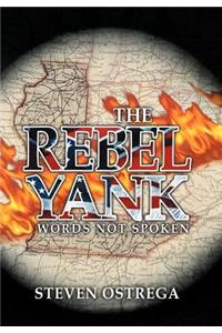 THE Rebel Yank