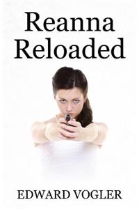 Reanna Reloaded