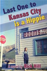 Last One to Kansas City is a Hippie