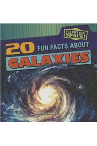 20 Fun Facts about Galaxies