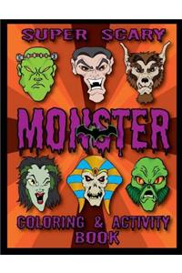 Super Scary Monster Coloring & Activity Book
