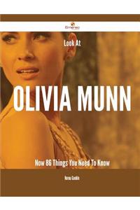 Look at Olivia Munn Now - 86 Things You Need to Know