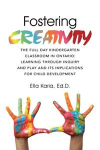 Fostering CREATIVITY