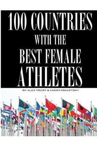 100 Countries with the Best Female Athletes