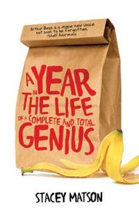Year in the Life of a Complete and Total Genius