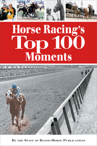Horse Racing's Top 100 Moments